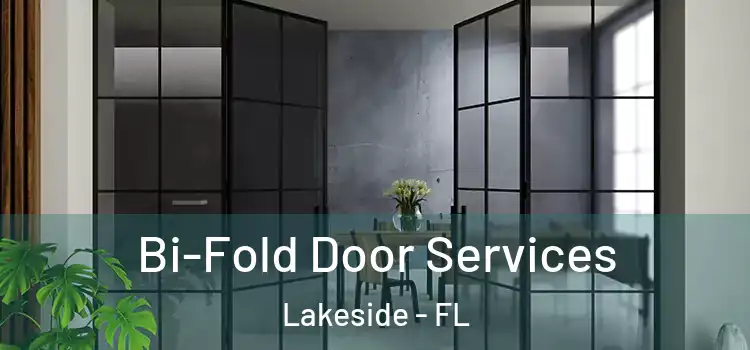 Bi-Fold Door Services Lakeside - FL