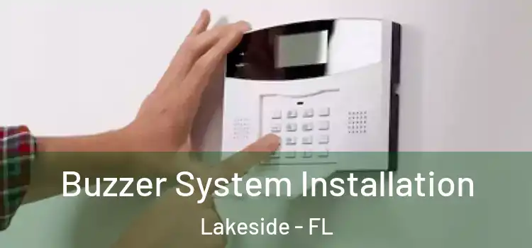 Buzzer System Installation Lakeside - FL