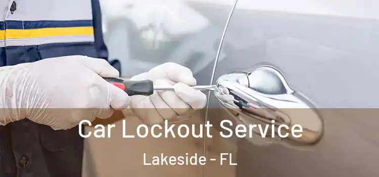 Car Lockout Service Lakeside - FL