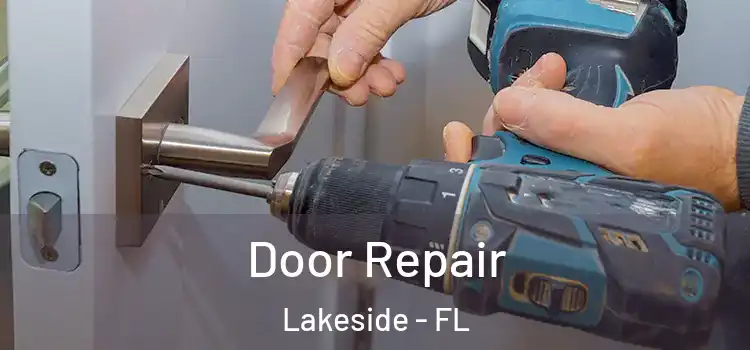 Door Repair Lakeside - FL