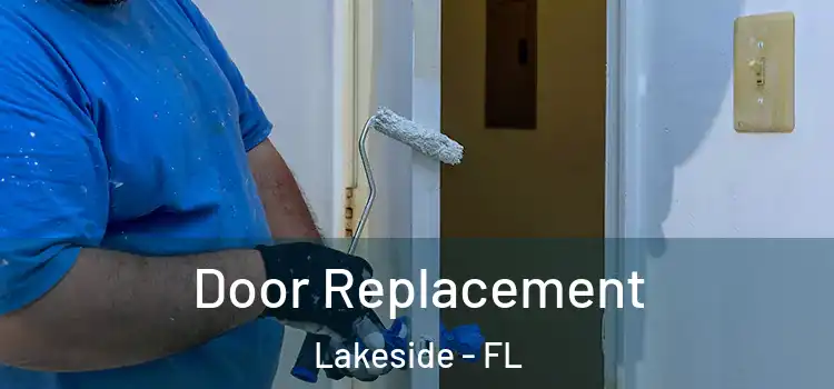 Door Replacement Lakeside - FL