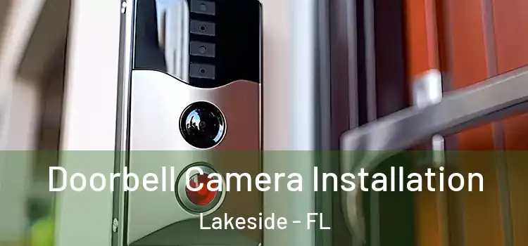  Doorbell Camera Installation Lakeside - FL