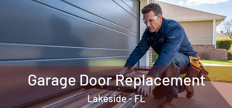  Garage Door Replacement Lakeside - FL