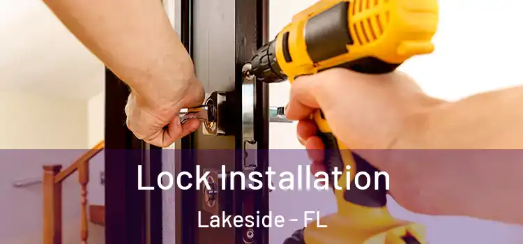 Lock Installation Lakeside - FL
