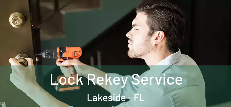Lock Rekey Service Lakeside - FL