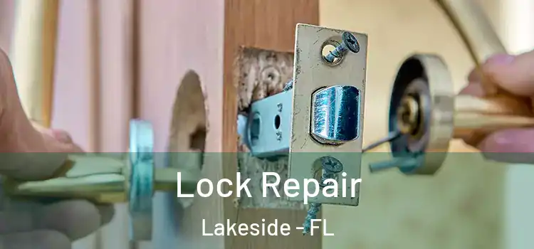 Lock Repair Lakeside - FL