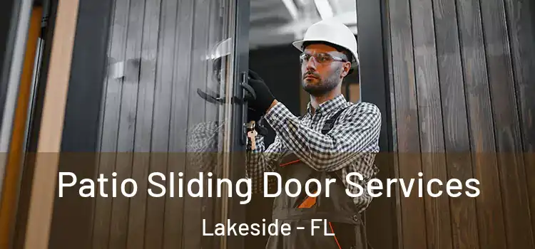 Patio Sliding Door Services Lakeside - FL