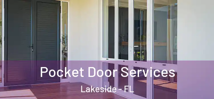 Pocket Door Services Lakeside - FL