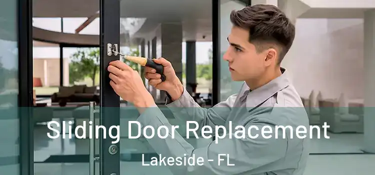 Sliding Door Replacement Lakeside - FL