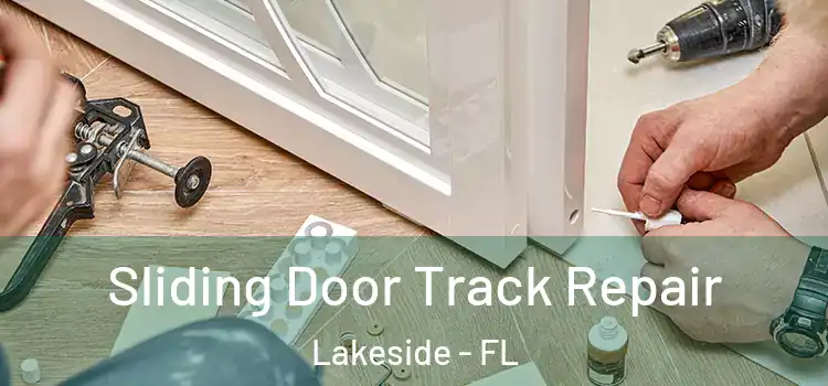 Sliding Door Track Repair Lakeside - FL