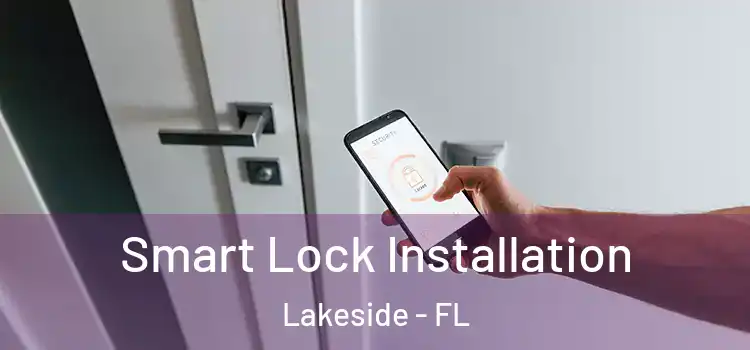 Smart Lock Installation Lakeside - FL