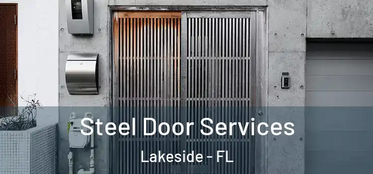 Steel Door Services Lakeside - FL