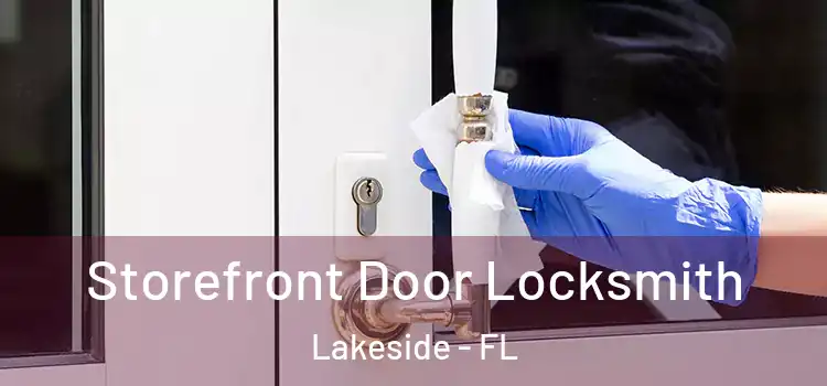 Storefront Door Locksmith Lakeside - FL